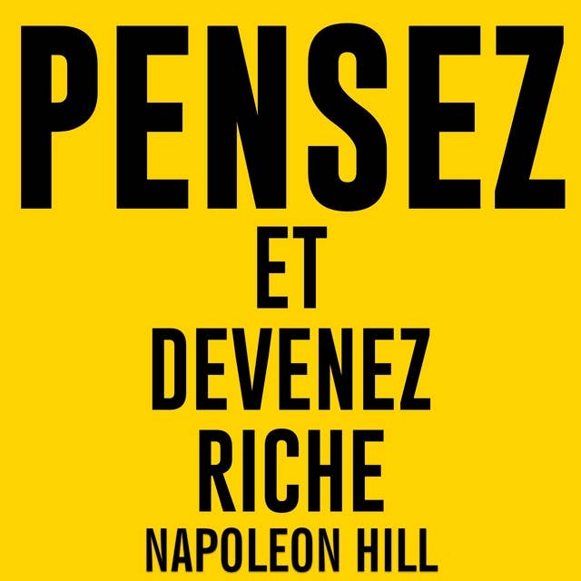 Pensez et devenez riche 