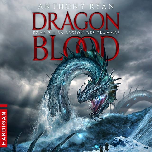 La Légion des flammes: Dragon Blood, T2