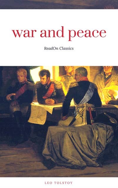 War and Peace (ReadOn Classics)
