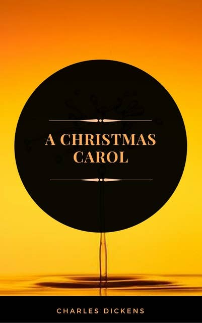 A Christmas Carol (ArcadianPress Edition)
