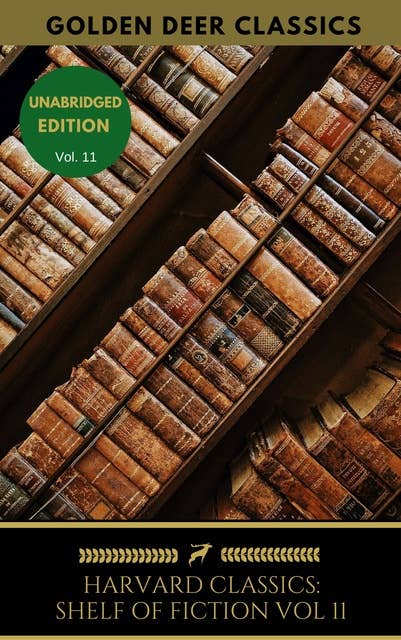 The Harvard Classics Shelf of Fiction Vol: 11: Henry James, Jr.