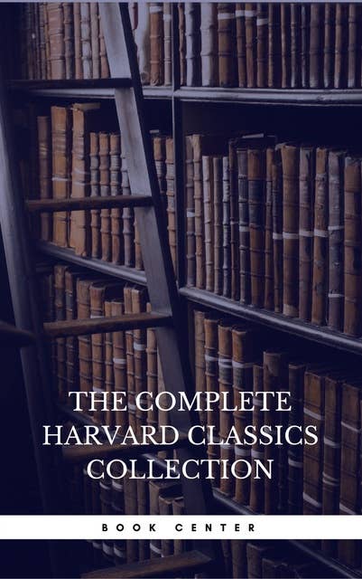The Harvard Classics & Fiction Collection