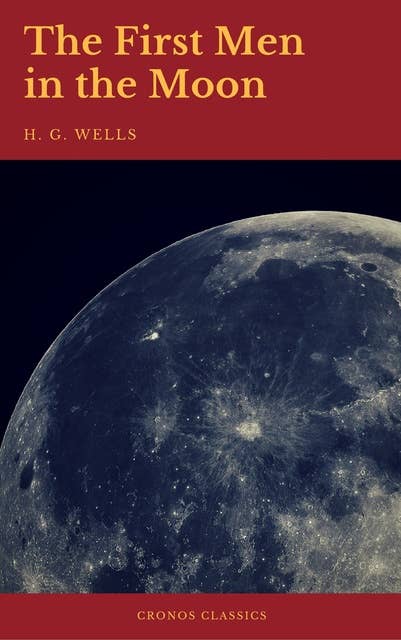 The First Men in the Moon (Cronos Classics)