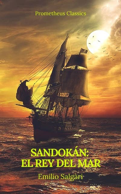 Sandokán: El Rey del Mar (Prometheus Classics)