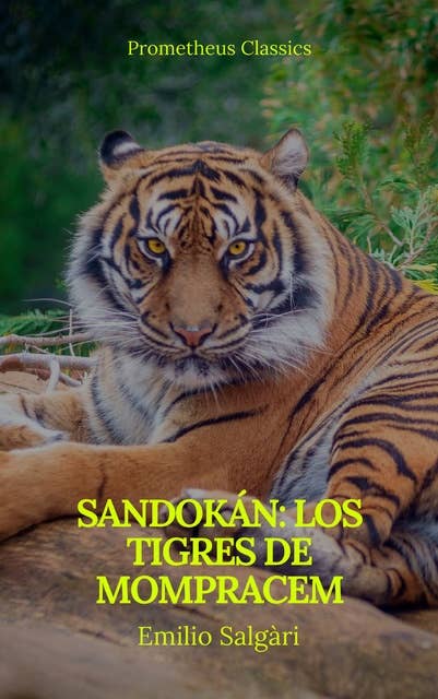 Sandokán: Los tigres de Mompracem (Prometheus Classics)