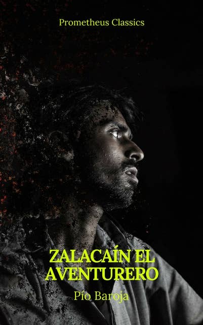 Zalacaín el aventurero (Prometheus Classics)