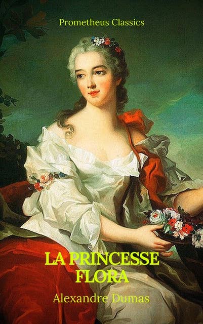 La princesse Flora (Prometheus Classics)(Table de matières Active)
