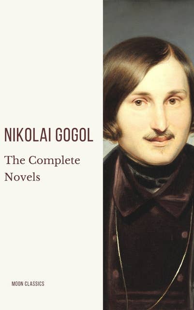 Cover for Nikolai Gogol: The Complete Novels