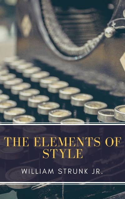The Elements of Style (Fourth Edition)