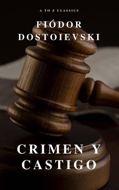 Crimen y castigo: Clásicos de la literatura