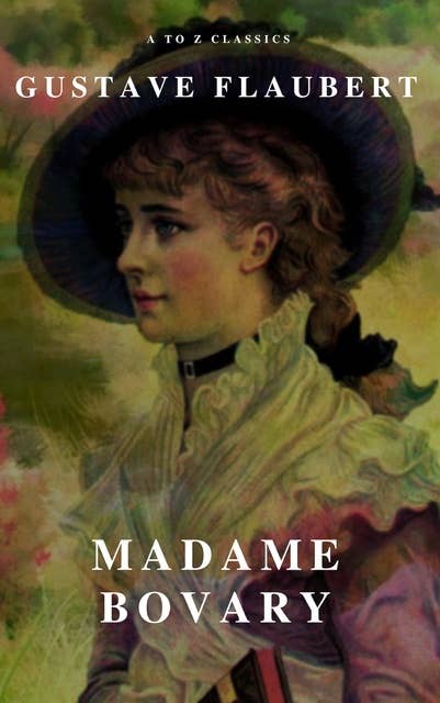 Madame Bovary (A to Z Classics)