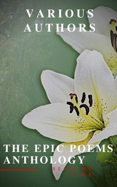 The Epic Poems Anthology: The Iliad, The Odyssey, The Aeneid, The Divine Comedy...