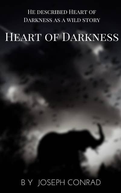 Heart of Darkness: A Joseph Conrad Trilogy