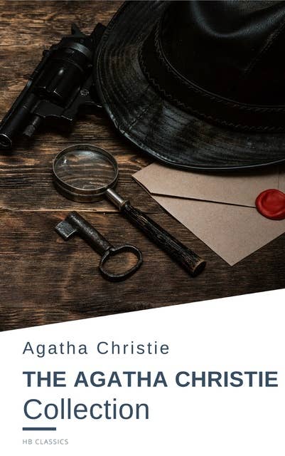 The Agatha Christie Collection: The Mysterious Affair at Styles, Poirot Investigates, The Murder on the Links, The Secret Adversary, The Man in the Brown Suit