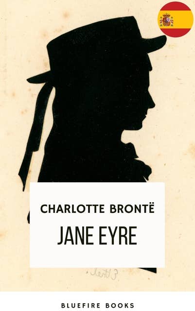 Jane Eyre: una historia atemporal de amor e independencia