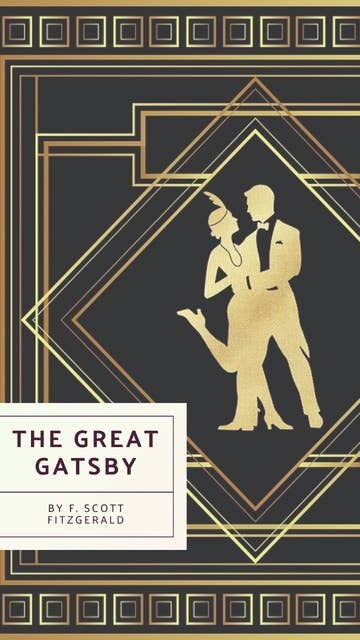 The Great Gatsby: Original 1925 Edition: Dive into the Jazz Age - A Timeless Classic Reimagined!