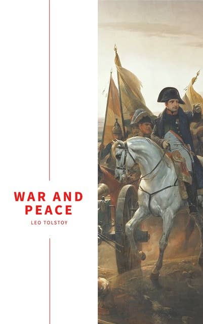 War and Peace: A Journey Through History and the Human Heart