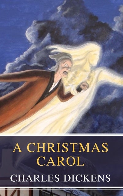 A Christmas Carol: A Timeless Tale Of Redemption And The True Spirit Of ...