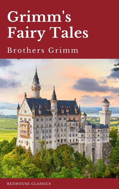 Grimm's Fairy Tales: Enchanting Tales Unveiled: Grimm's Fairy Tales – A Timeless Journey