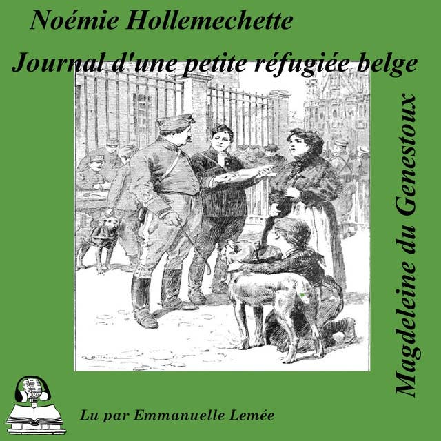 Noémie Hollemechette: Journal d'une petite réfugiée Belge