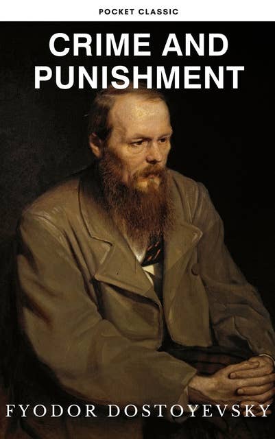 Crime and Punishment: A Masterpiece of Psychological Drama and Redemption