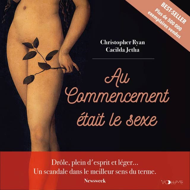 Au Commencement était le sexe: Aux origines préhistoriques de la sexualité humaine 