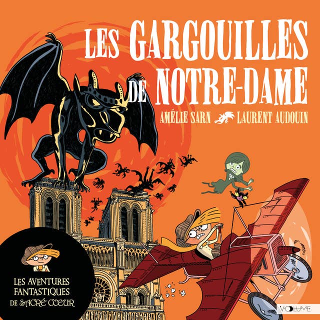 Les Gargouilles de Notre-Dame: Les Aventures fantastiques de Sacré-Coeur