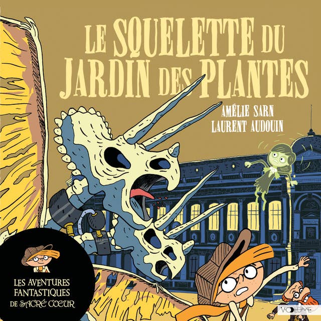 Le Squelette du Jardin des Plantes: Les Aventures fantastiques de Sacré-Coeur