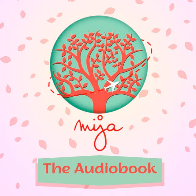 Mija Podcast: The Audiobook