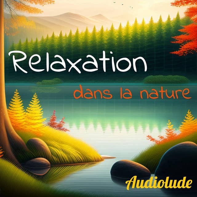 Relaxation dans la nature