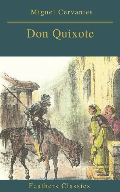 Don Quixote (Feathers Classics)