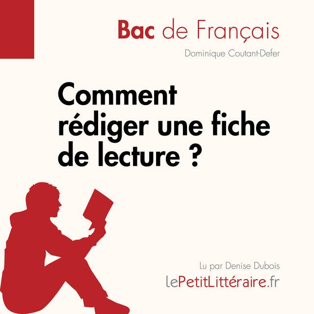 Comment rédiger une fiche de lecture? (Bac de français): Méthodologie lycée - Réussir le bac de français