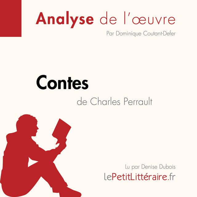 Contes de Charles Perrault (Fiche de lecture): Analyse complète et résumé détaillé de l'oeuvre