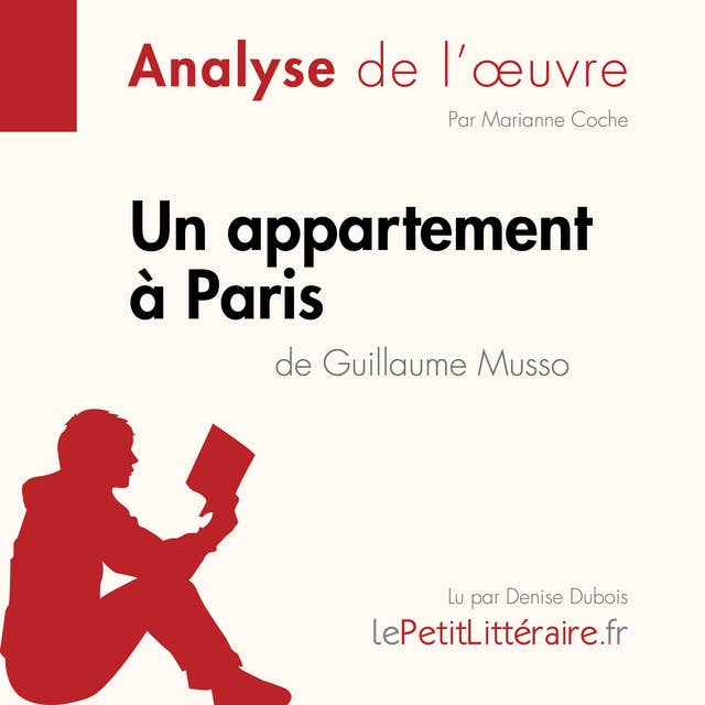 Un appartement à Paris de Guillaume Musso (Analyse de l'oeuvre): Analyse complète et résumé détaillé de l'oeuvre
