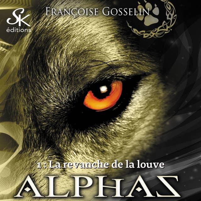 Alphas 1: La revanche de la louve