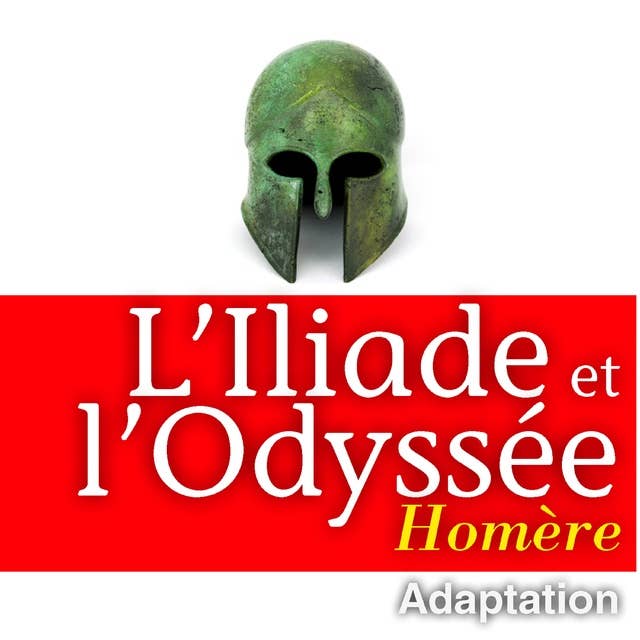 L'Illiade et L'Odyssée