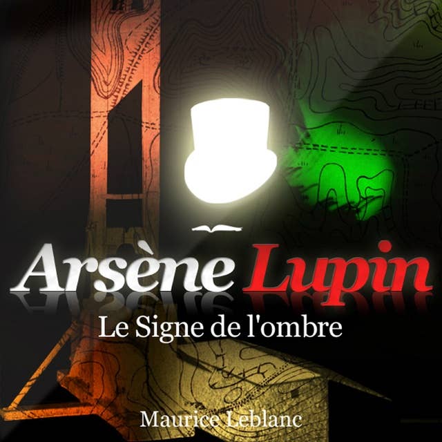 Le Signe de l'ombre ; les aventures d'Arsène Lupin