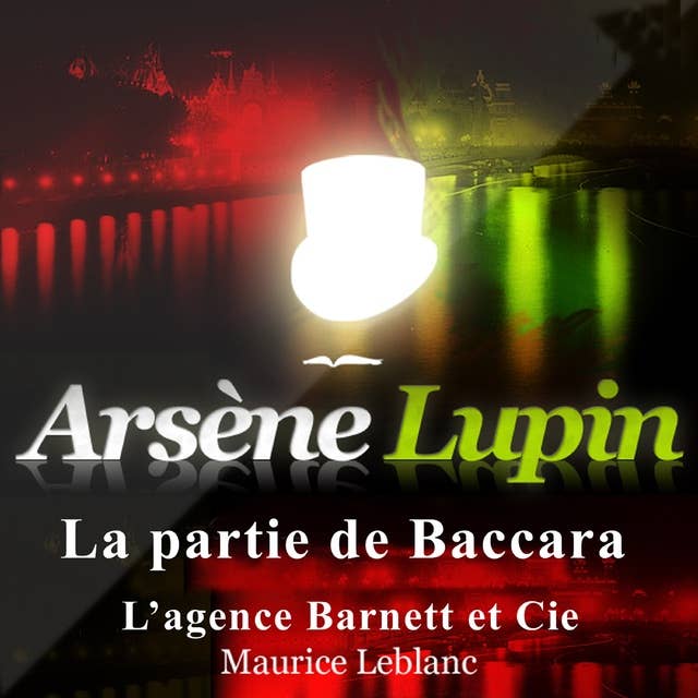 La Partie de baccara ; les aventures d'Arsène Lupin