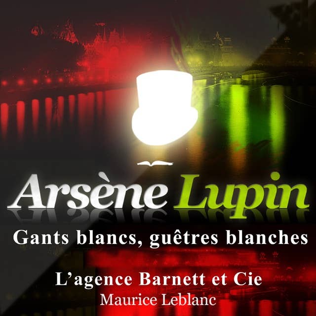 Gants blancs, guêtres blanches ; les aventures d'Arsène Lupin