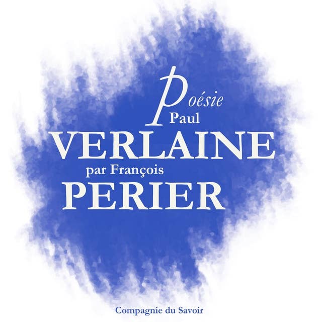 Poésie : Verlaine par François Périer