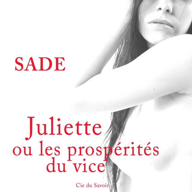 L'Histoire de Juliette, ou les Prospérités du vice