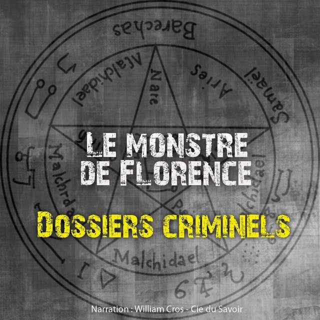 Dossiers Criminels : le monstre de Florence