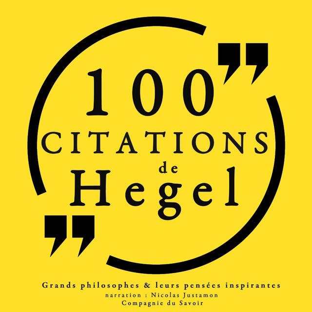 100 citations de Hegel