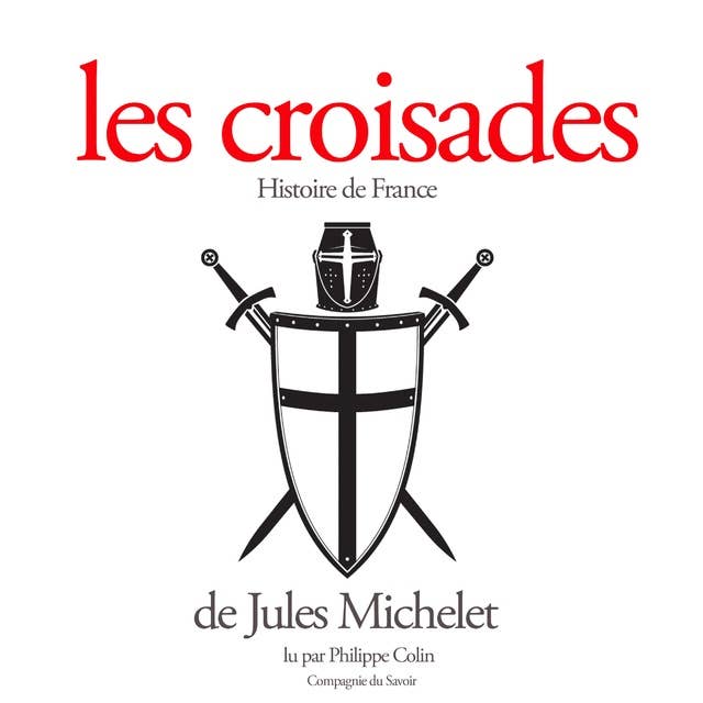 Les Croisades by Jules Michelet