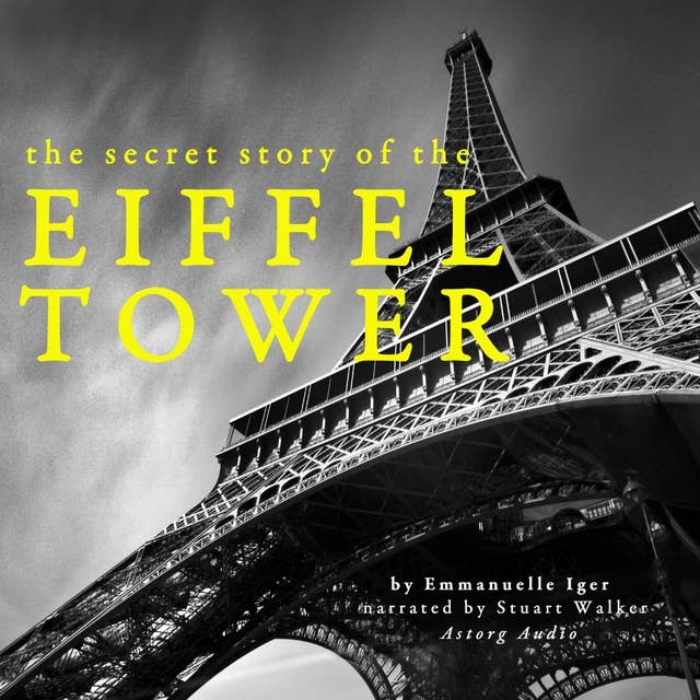 The secret story of the Eiffel Tower