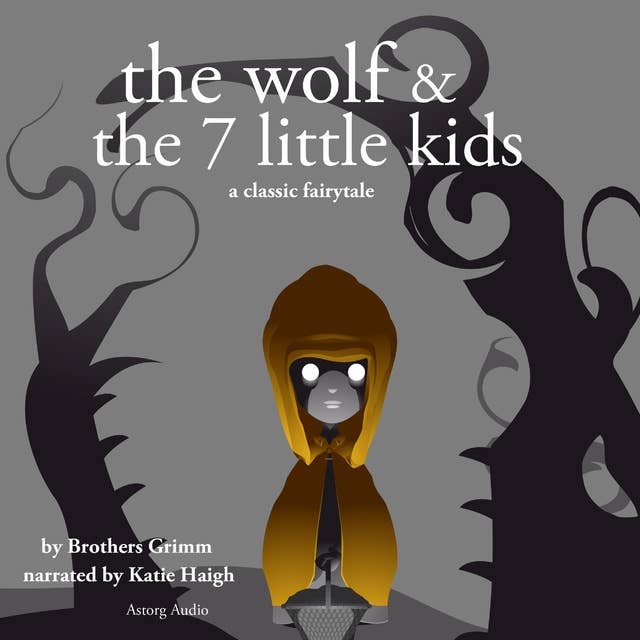 The Wolf and the Seven Little Kids, a Fairy Tale