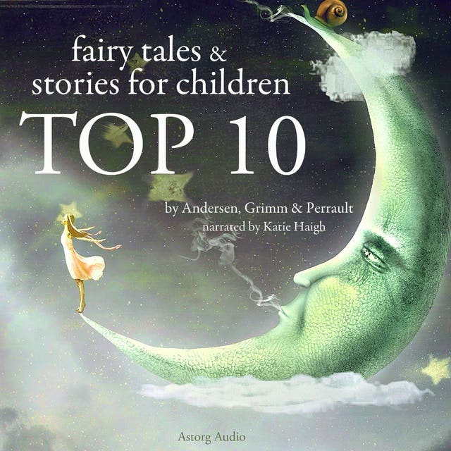 Top 10 Best Fairy Tales - Lydbog - Charles Perrault, H.C. Andersen ...