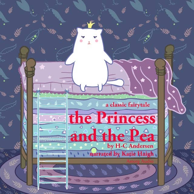 The Princess and the Pea, a Fairy Tale