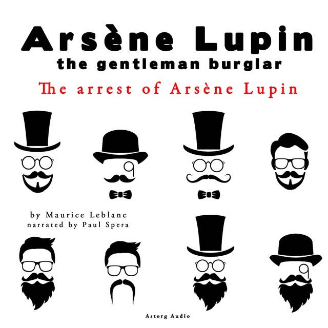 The Arrest of Arsene Lupin, the Adventures of Arsene Lupin the Gentleman Burglar