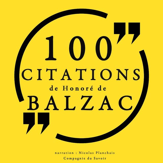 100 citations d'Honoré de Balzac
